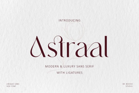 Astraal: The Modern Sans Serif Typeface for Luxury Branding