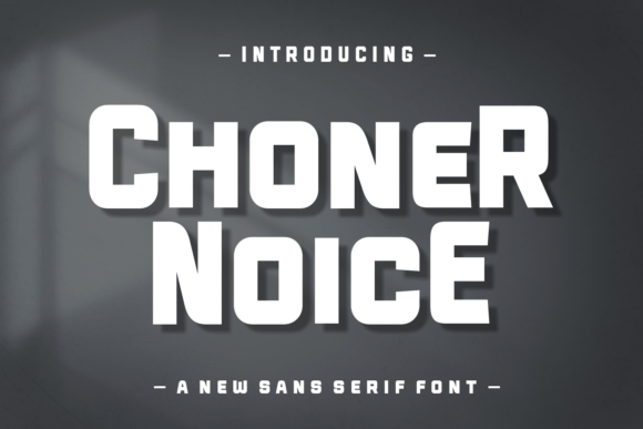 Choner Noice: The Font That Elevates Your Campaign Headlines