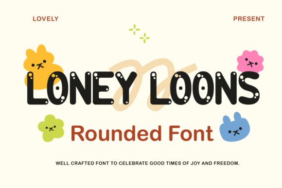 Loney Loons Font for Modern Campaign Design