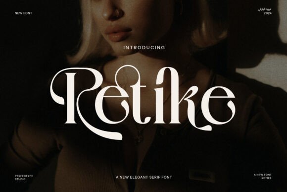 Retike: A Sophisticated Serif Font for Your Brand